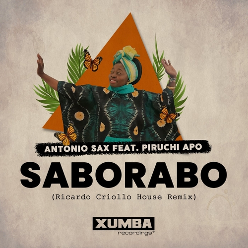 Antonio Sax & Piruchi Apo - Saborabo (Ricardo Criollo House Remix) [XR380]
